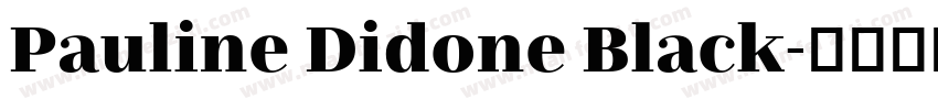 Pauline Didone Black字体转换